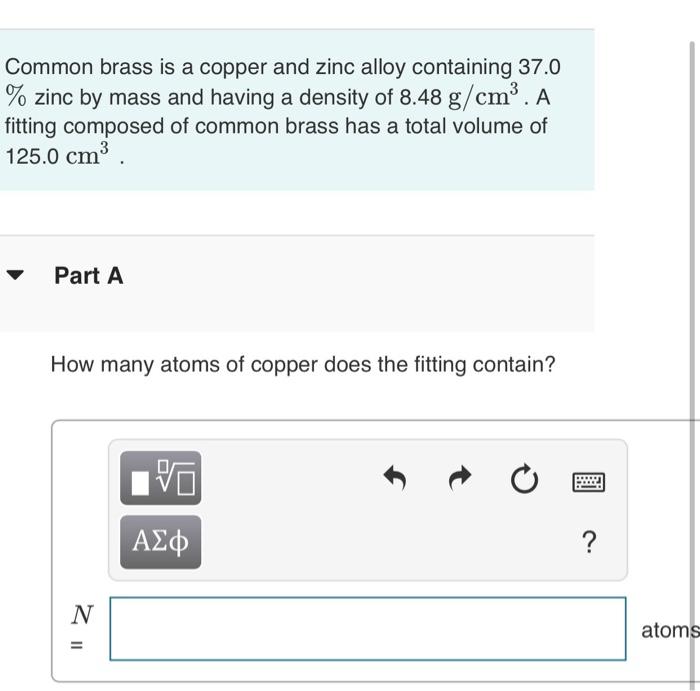 Solved Common brass is a copper and zinc alloy containing | Chegg.com