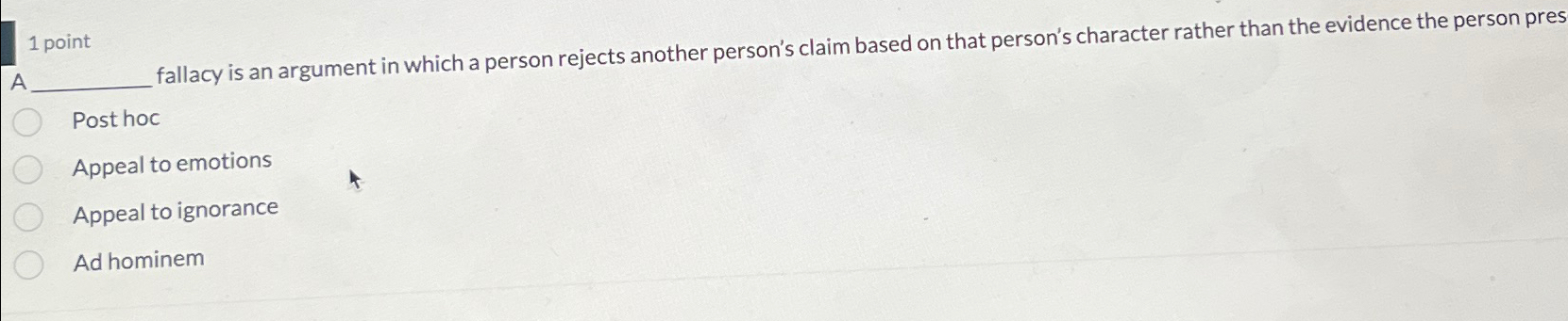 Solved 1 ﻿pointAfallacy is an argument in which a person | Chegg.com