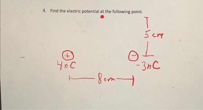 Solved 4. Find The Electric Potential At The Following | Chegg.com