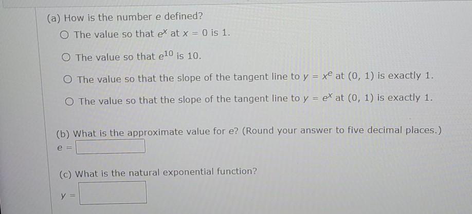 Solved (a) How is the number e defined? O The value so that | Chegg.com