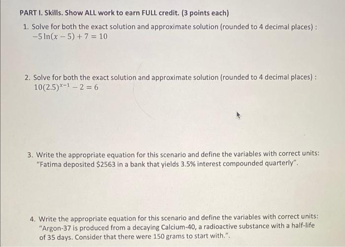 Solved PART 1. Skills. Show All work to earn FULL credit. (3 | Chegg.com