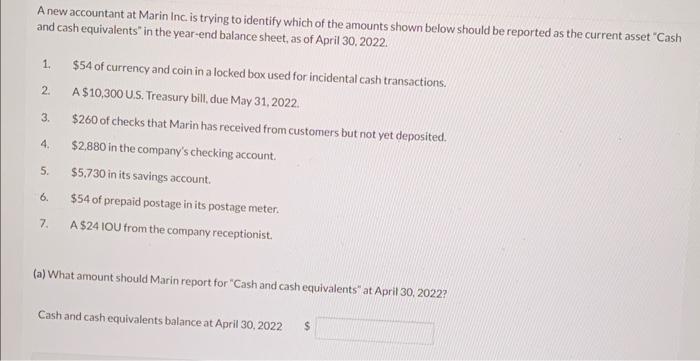 Solved A new accountant at Marin Inc is trying to identify | Chegg.com