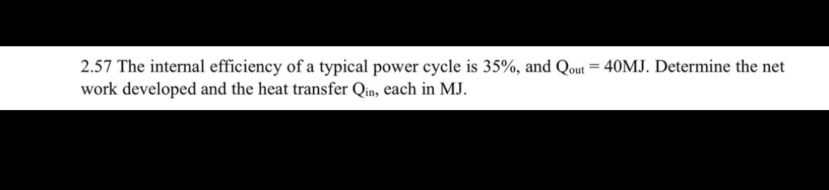 Solved 2.57 ﻿The internal efficiency of a typical power | Chegg.com