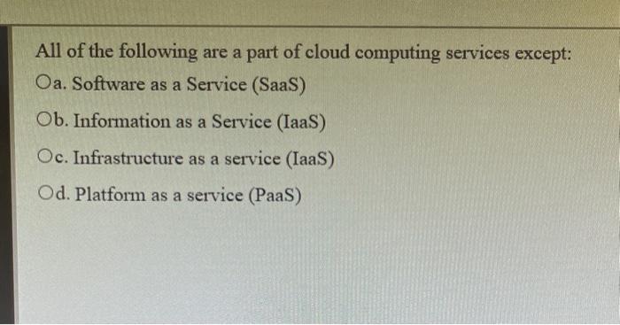 Solved All Of The Following Are A Part Of Cloud Computing | Chegg.com