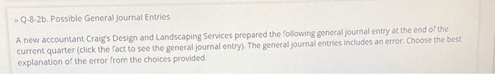 Solved W Q.8-2b. Possible General Journal Entries A New | Chegg.com