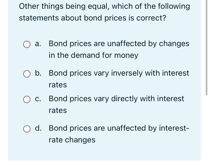 Solved Other things being equal, which of the following | Chegg.com