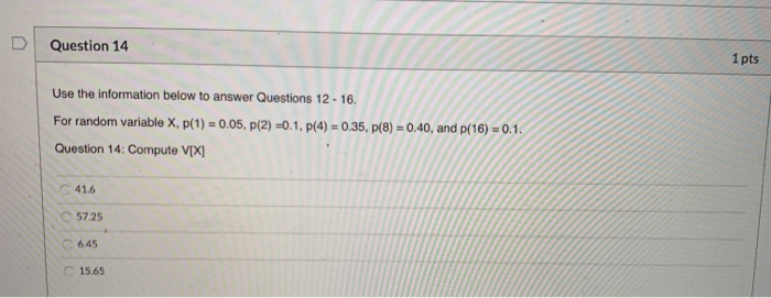 Solved D Question 14 2 1 pts Use the information below to | Chegg.com