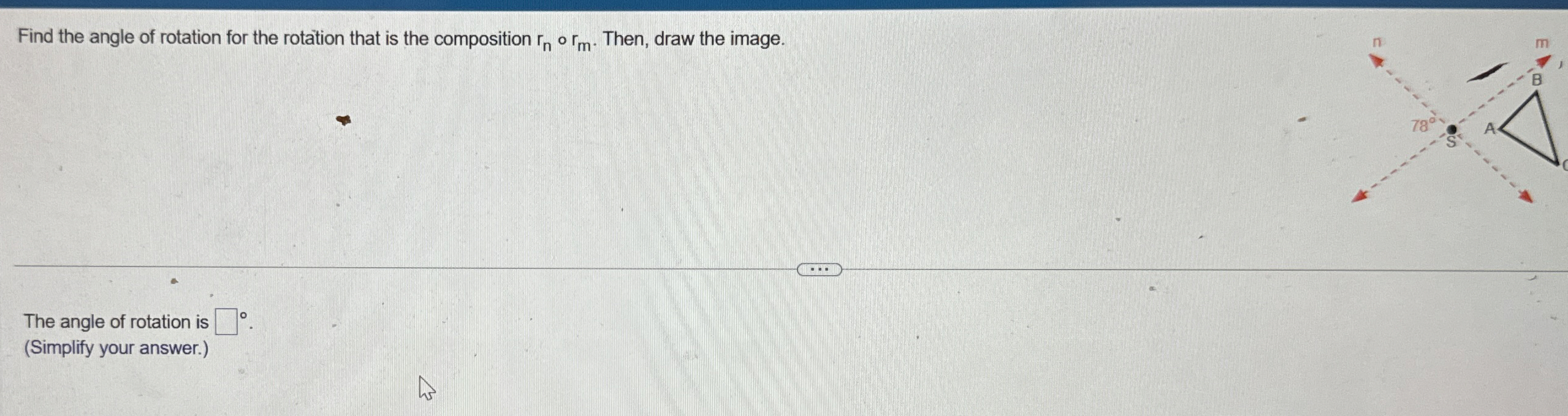 Solved Find the angle of rotation for the rotation that is | Chegg.com