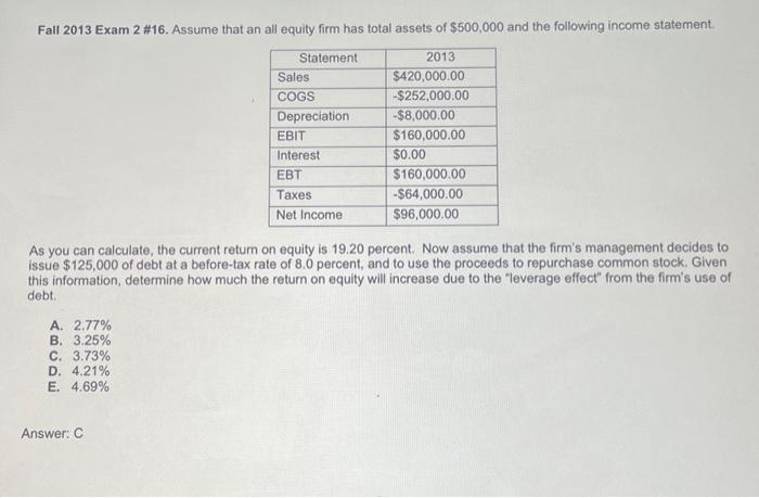Fall 2013 Exam 2 \#16. Assume that an all equity firm | Chegg.com