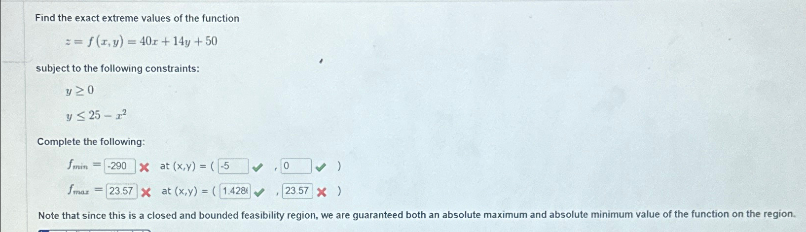 Solved Find the exact extreme values of the | Chegg.com