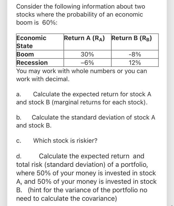 Solved Consider The Following Information About Two Stocks | Chegg.com