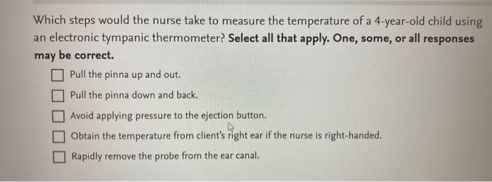 Solved Which steps would the nurse take to measure the | Chegg.com