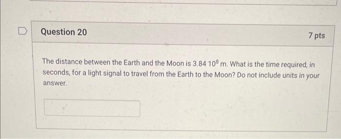 Solved The distance between the Earth and the Moon is | Chegg.com