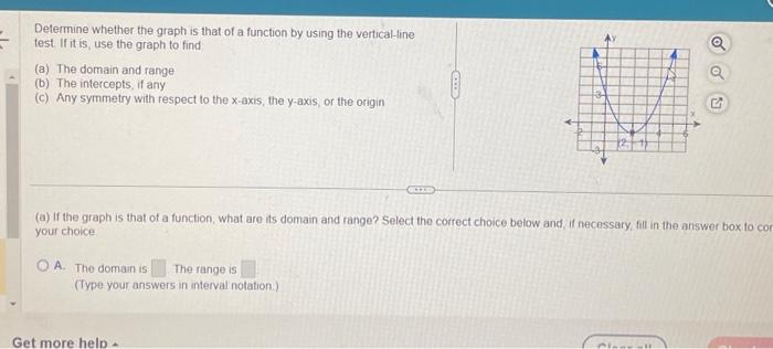 Solved Determine whether the graph is that of a function by | Chegg.com