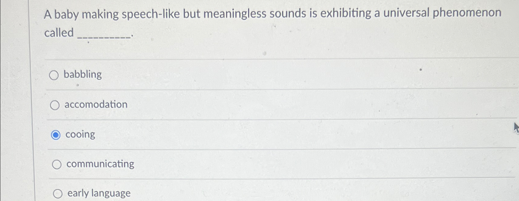 Solved A baby making speechlike but meaningless sounds is