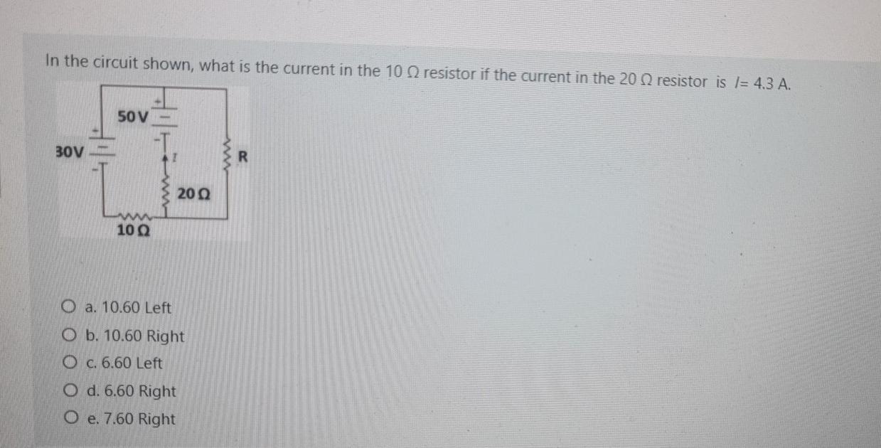 Solved In the circuit shown, what is the current in the 10 | Chegg.com