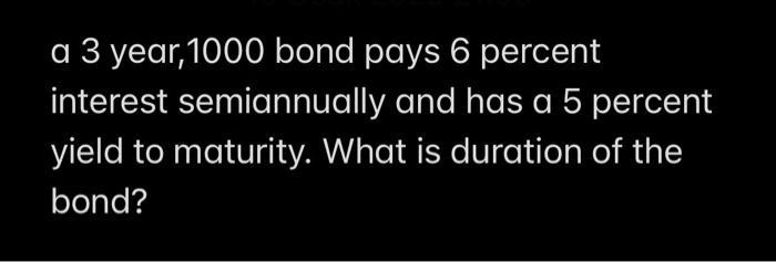 solved-a-3-year-1000-bond-pays-6-percent-interest-chegg