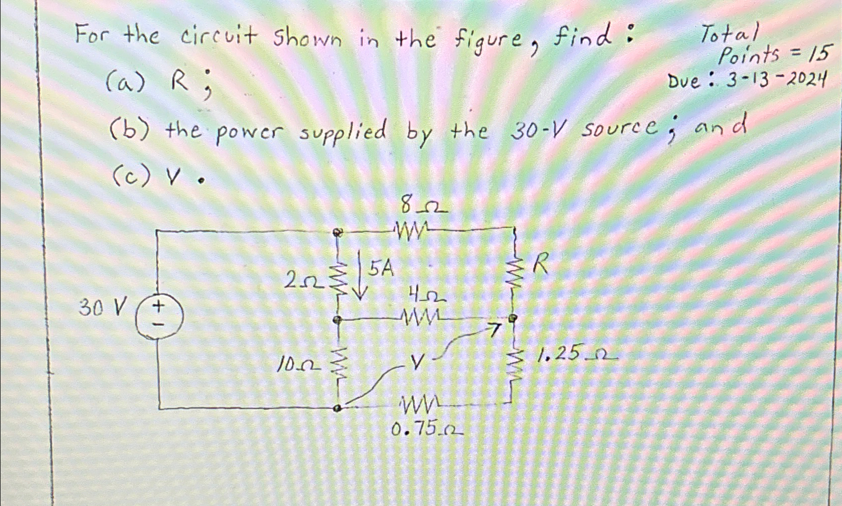 Solved For the circuit shown in the figure, find: Total(a) | Chegg.com