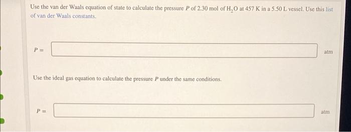 Solved Use the van der Waals equation of state to calculate | Chegg.com