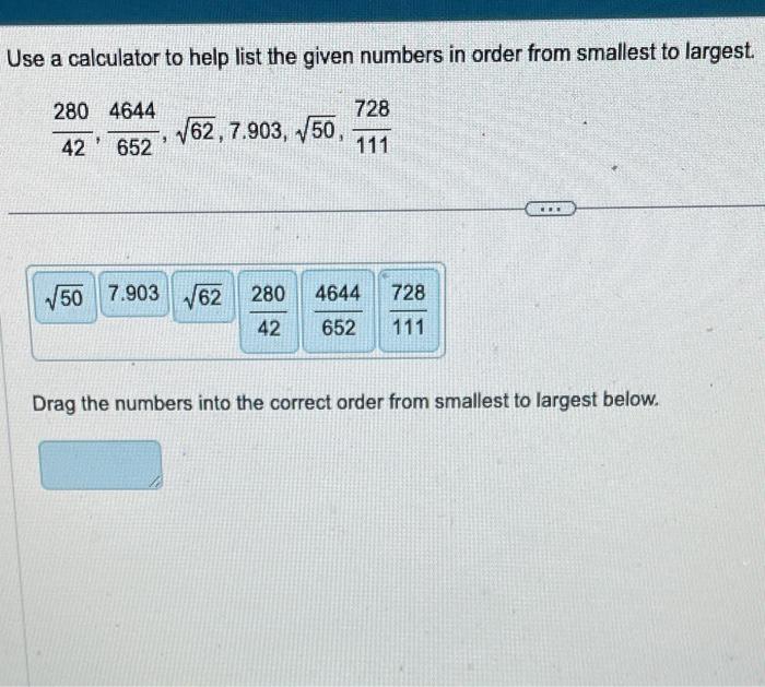 Solved Use a calculator to help list the given numbers in | Chegg.com