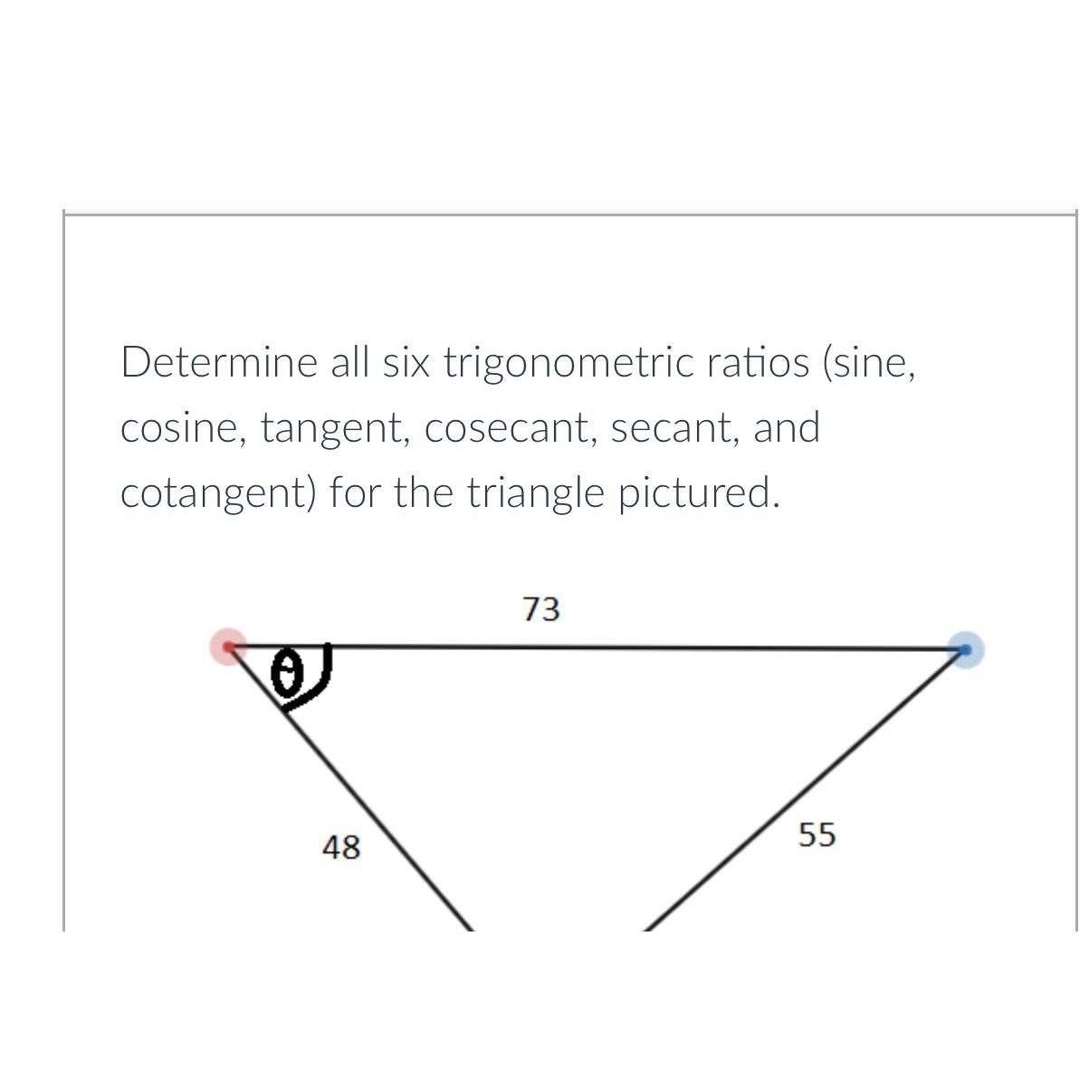 Solved Determine All Six Trigonometric Ratios Sine