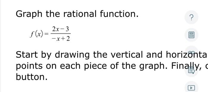 Solved Graph all asymptotes of the rational function. | Chegg.com