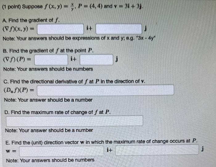 Solved (1 Point) Suppose F(x,y)=yx,P=(4,4) And V=3i+3j A | Cheggcom