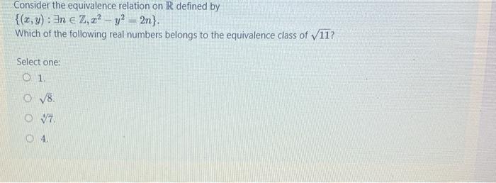 Solved Consider the equivalence relation on R defined by | Chegg.com