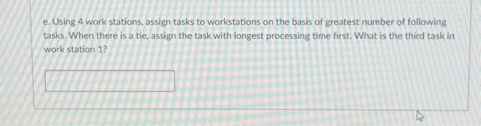 f. What is the first task in work station 3 | Chegg.com
