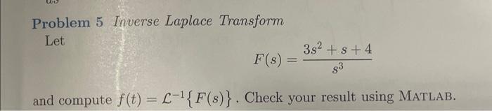 Solved Problem 5 Inverse Laplace Transform Let | Chegg.com