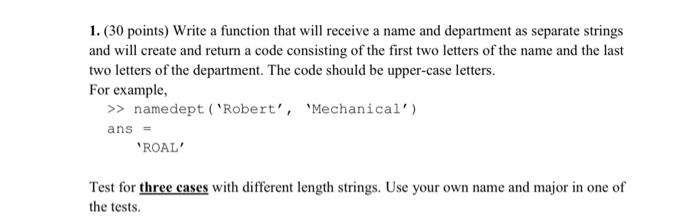 Solved 1. (30 points) Write a function that will receive a | Chegg.com