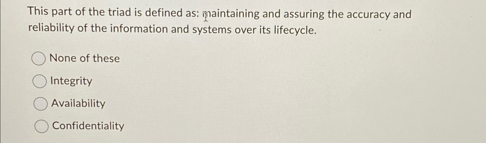 Solved This part of the triad is defined as: maintaining and | Chegg.com