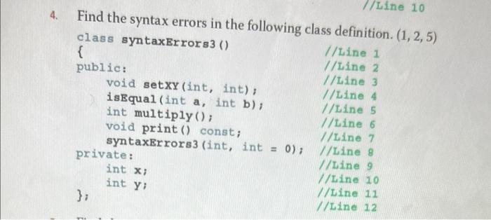 Solved 4. Find the syntax errors in the following class | Chegg.com