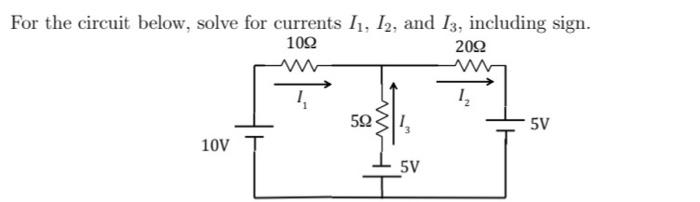 Solved For the circuit below, solve for currents I1,I2, and | Chegg.com