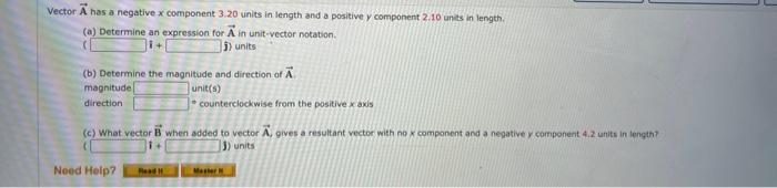 Solved Vector has a negative x component 3.20 units in | Chegg.com