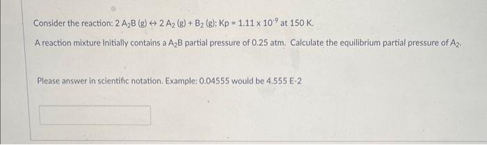 Solved Consider The Reaction: 2 A2 B( G)↔2 A2( G)+B2( | Chegg.com