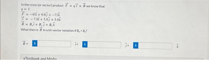 Solved In The Cross (or Vector) Product F = Q X B We Know | Chegg.com