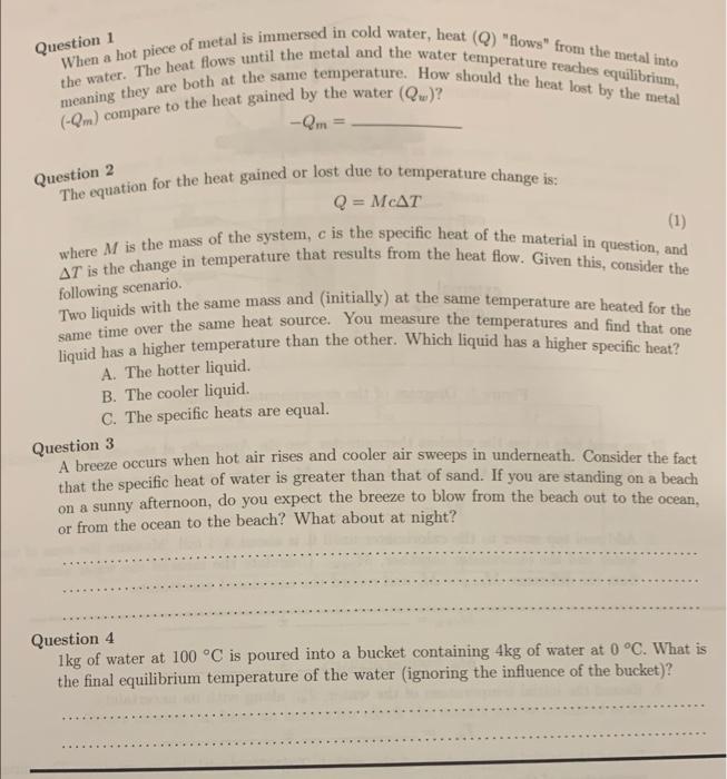 Solved Question 1 When A Hot Piece Of Metal Is Immersed In 