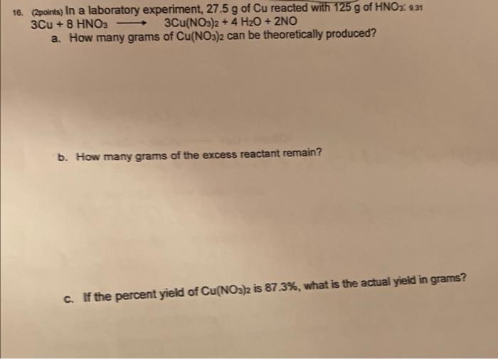 Solved 16. (points) In a laboratory experiment, 27.5 g of Cu | Chegg.com
