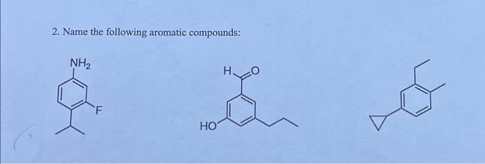 Solved 2. Name The Following Aromatic Compounds: | Chegg.com