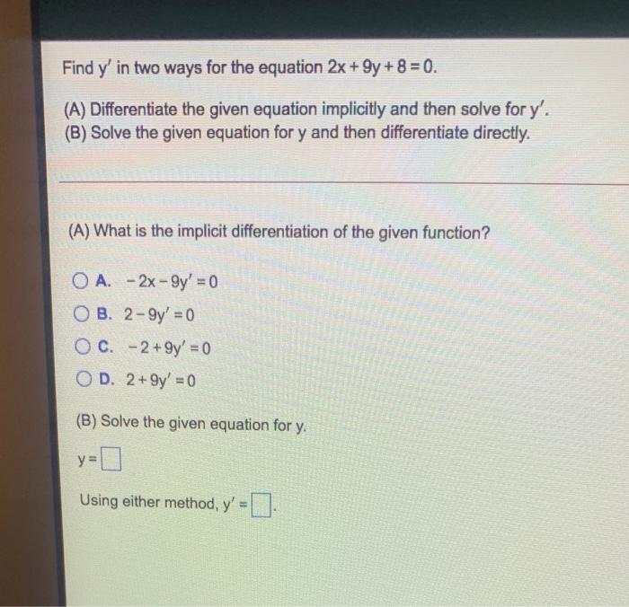 Solved Find y' in two ways for the equation 2x + 9y + 8 = 0. | Chegg.com