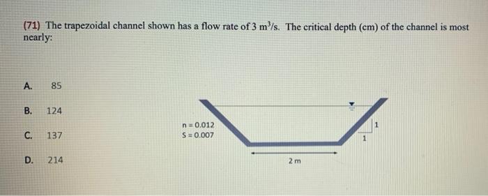 Solved (71) The trapezoidal channel shown has a flow rate of | Chegg.com