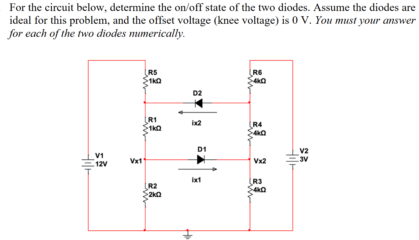 Solved For the circuit below, determine the on/off state of | Chegg.com