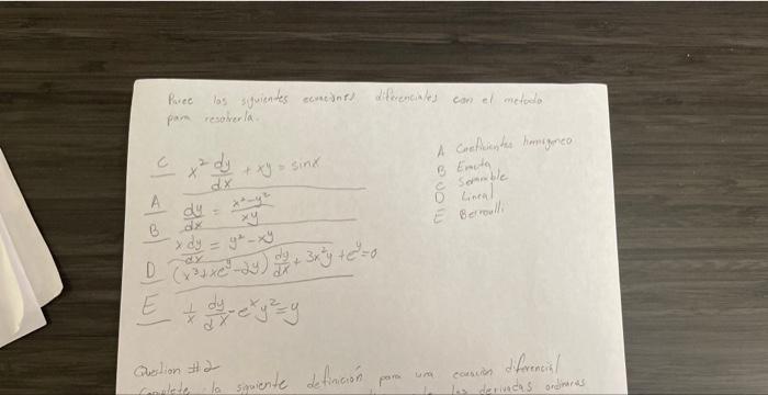 pan resoberla. c \( x^{2} \frac{d y}{d x}+x y=\sin x \) A Cretiventas himigened B Enewhic \( \frac{A}{B} \frac{d y}{d x}=\fra