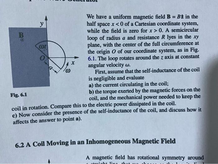 Solved We Have A Uniform Magnetic Field B=B2 In The Half | Chegg.com