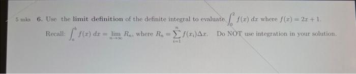 Solved 6. Use the limit definition of the definite integral | Chegg.com