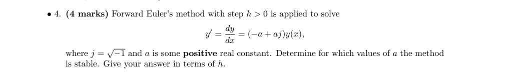 Solved • 4. (4 marks) Forward Euler's method with step h > 0 | Chegg.com