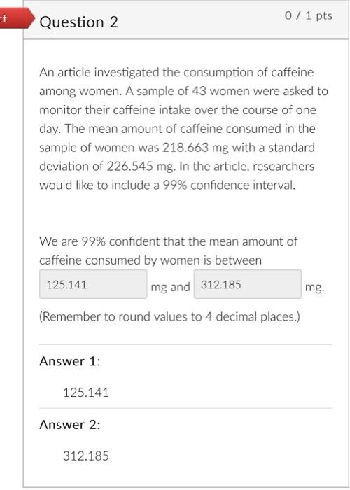 Solved In a recent study on American caffeine intake 1500