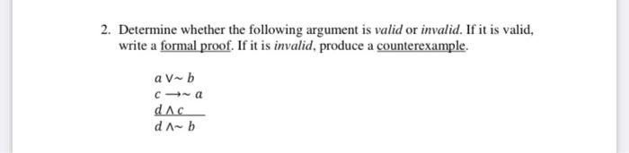 Solved 2. Determine whether the following argument is valid | Chegg.com