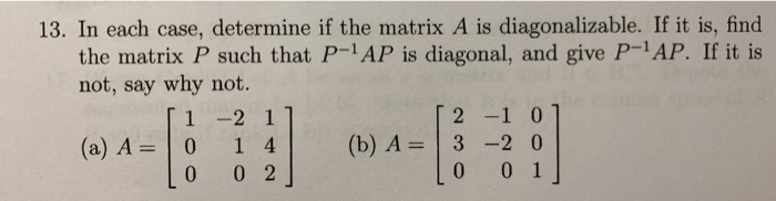 Solved 13. In each case, determine if the matrix A is | Chegg.com